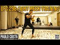 Paulo Costa UFC 298 Fight Week Training