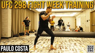 Paulo Costa UFC 298 Fight Week Training