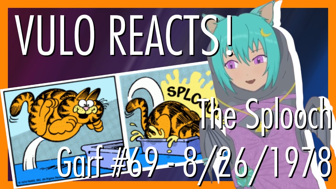 Splooch VULO REACTS! Garf #69 - The Splooch - August 26th 1978 - YouTube