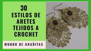 ARETES TEJIDOS A CROCHET😍 30 estilos 🌺crochet earrings