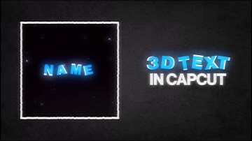 3D TEXT IN CAPCUT WITHOUT NODE!