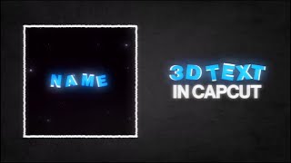 3D TEXT IN CAPCUT WITHOUT NODE!
