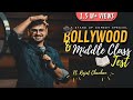 Bollywood & Middle Class Test | Stand Up Comedy By Rajat Chauhan (20th Video)