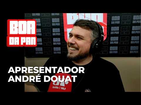 HOST ANDRÉ DOUAT - BOA DA PAN 07/21/2026
