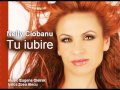 Nelly Ciobanu - Tu Iubire