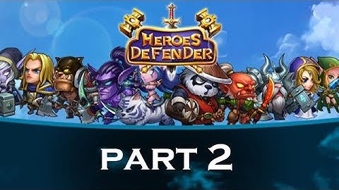 Defender Heroes Castle Defense Android iOS Gameplay Part 2