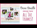 All the Frames! | 12x12 Scrapbook Layout | CVS DT