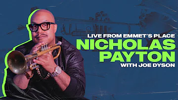 Live From Emmet's Place Vol. 118 - Nicholas Payton & Joe Dyson