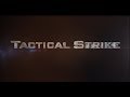 Tactical strike 2018 action short film