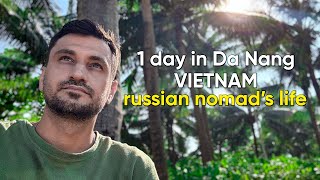 I left Russia 531 days ago | My typical day in Da Nang, Vietnam | VLOG