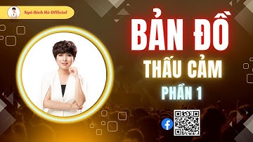 BẢN ĐỒ THẤU CẢM PHẦN 1