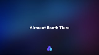 How to add & configure virtual Booth for your Airmeet event  | (OLDER VERSION)