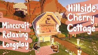 Hillside Cherry Cottage - Minecraft Relaxing Longplay (No Commentary) - 1.20.1 with CIT Textures