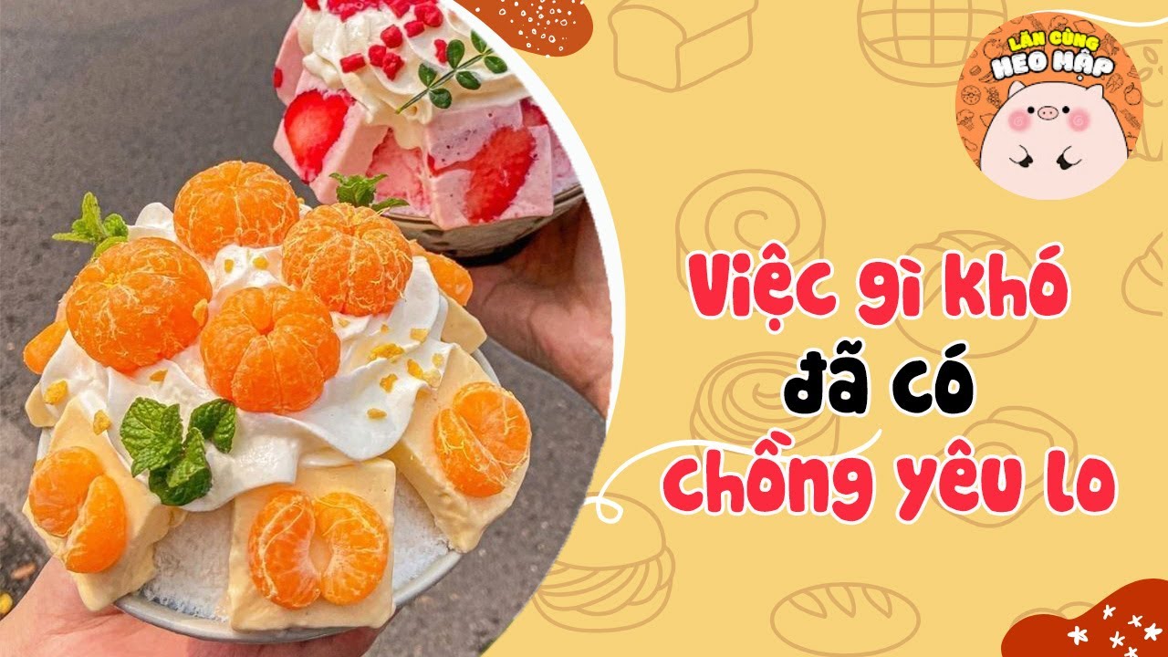 Việc gì khó đã có chồng yêu lo 🐷Blog tâm sự #471 Lăn Cùng Heo Mập