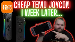 Cheap Temu Joycons | 1 Week Later
