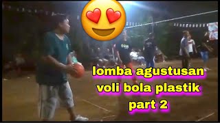 lomba agustusan || versi lucu // voli bola plastik pria part 2 // pak suami jg ikut serta !!