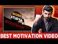 This Will Make You Study and Work Very Hard!