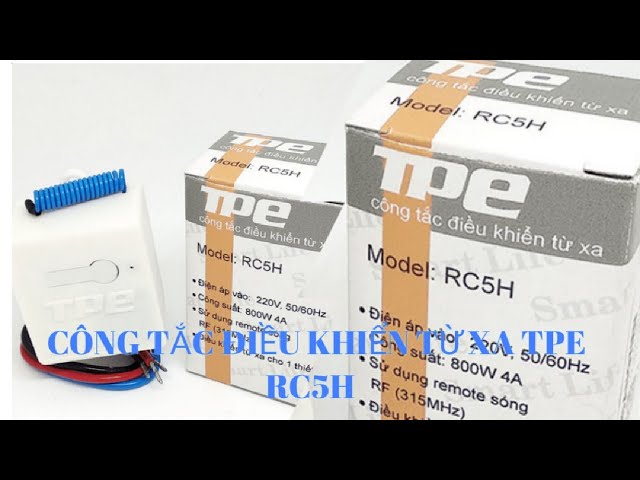 HƯỚNG DẪN CÀI ĐẶT CÔNG TẮC ĐIỀU KHIỂN TỪ XA TPE RC5H | LOVE TECHNOLOGY ❤