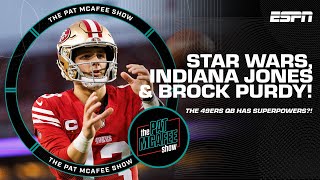 STAR WARS, INDIANA JONES & Brock Purdy?! The 49ers QB has SUPERPOWERS ‍♂ | The Pat McAfee Show