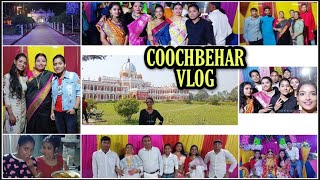 COOCHBEHAR VLOG ️ রাজবাড়ী থেকে বিয়েবাড়ি ? PART 1? #coochbehar #bengali