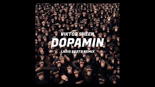 Viktor Sheen – Dopamin (Ladis Beats Remix) Resimi