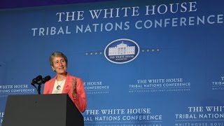 Sec. Jewell Addresses the White House Tribal Nations Conference