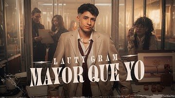 Lauty Gram - Mayor Que Yo  (Vídeo Oficial)