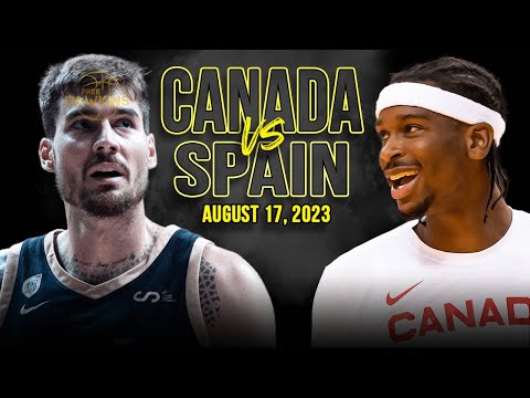 Canada vs Spain Full Game Highlights | FIBA WC Warm-Up | August 17, 2023 | FreeDawkins