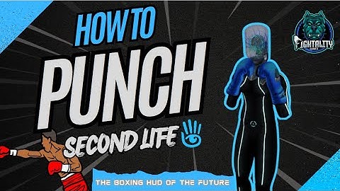 How to Punch | Tutorial | FIGHTALITY Boxing System | Second Life
