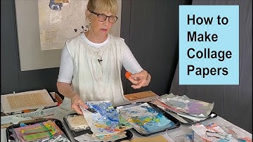 How to Make Collage Papers, Part I / Art with Adele