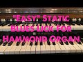 &quot;Easy&quot; Static Lick For Hammond Organ (Maybe not so easy for me lol)