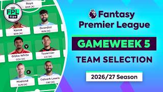 FPL GW5: TEAM SELECTION | Wildcard ACTIVE! Keep Calvert-Lewin | Fantasy Premier League Tips 2026/27
