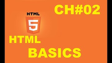 HTML Basics - HTML TUTORIAL - w3Schools - Ch#02 ENGLISH