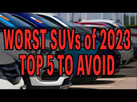 Worst Suvs Of 2023: Top 5 To Avoid