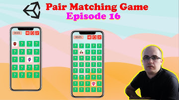 Pair Matching Game - Unity Tutorial (Episode 16)