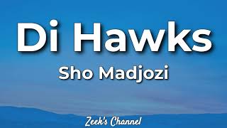 Sho Madjozi - Di Hawks (Lyrics)