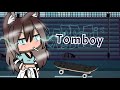 Tomboy glmv by sunshine studios