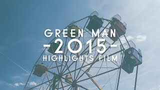 Green Man Festival 2015 - Highlights Film