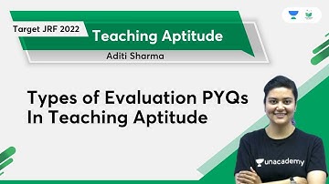 Types of Evaluation PYQs in Teaching Aptitude | Aditi Sharma | Unacademy UGC NET