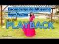 PLAYBACK -   ESCONDERIJO DO ALTÍSSIMO - ANNY PAULINO (clipe oficial)