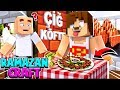 ÇİĞ KÖFTECİ ALİ USTADA İFTAR #3 RAMAZANCRAFT - Minecraft