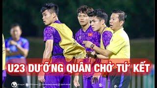 22 GIỜ 30 TỐI NAY 23-4, U23 VIỆT NAM - U23 UZBEKISTAN: HLV HOÀNG ANH TUẤN DƯỠNG SỨC CHO TRỤ CỘT