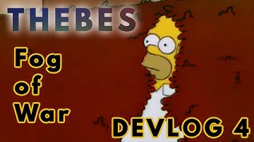 La Fog Of War - Thebes - Devlog 4