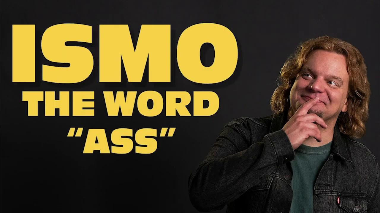 ass ISMO | The Word ASS (new & extended version) - YouTube