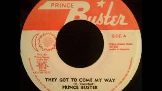 Prince Buster - They Got To Come My Way
