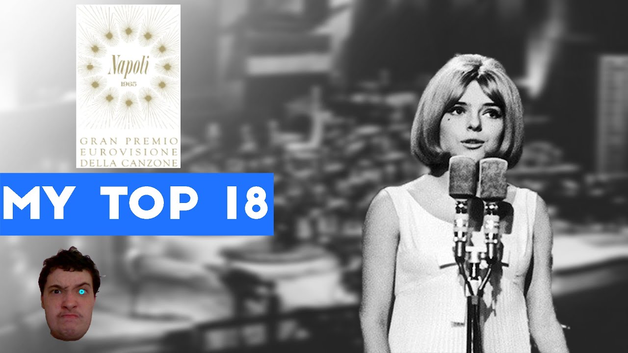 Eurovision Song Contest 1965 My Top 18 Songs