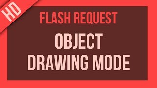 Flash Request: Object Drawing Mode Net Worth