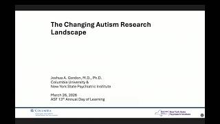 Dr. Joshua Gordon | Understanding the Changing Autism Research Landscape