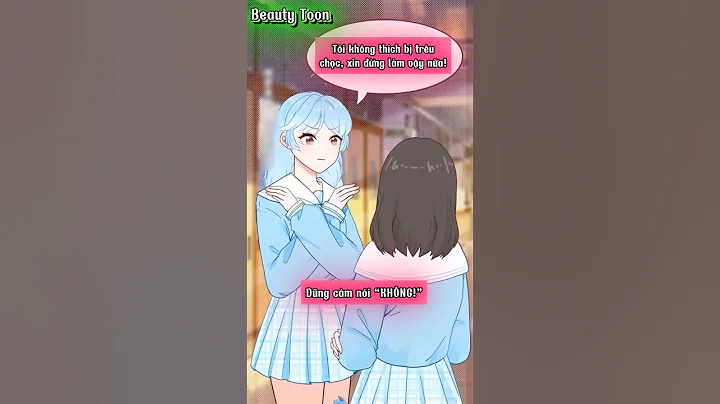 3 Cách Chấm Dứt Bắt Nạt Học Đường – Hãy Dũng Cảm Bảo Vệ Bản Thân ! #beautytoon #hoathinhvuinhon