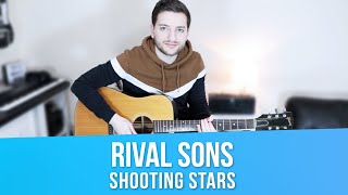 RIVAL SONS Guitar Lesson Shooting Stars (Acoustic Easy)